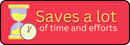 Saves a lot of time and efforts